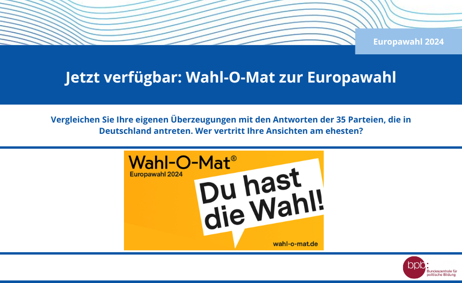 Jetzt verfügbar WahlOMat zur Europawahl 2024 Europäische Bewegung